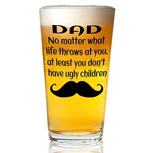 Dad No Matter What, Ugly Children Funny drinking glass/beer glass - Best Dad