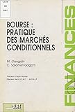 Bourse : pratique des marchés conditionnels (French Edition)