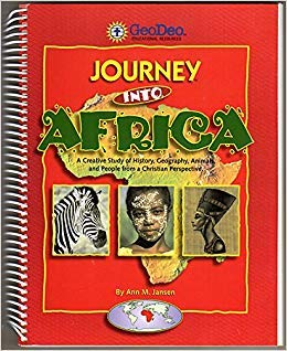By Ann M. Jansen Journey Into Africa: A Creative Study of History, Geography, Animals, and People from a Christian Pe (1st First Edition) [Spiral-bound]