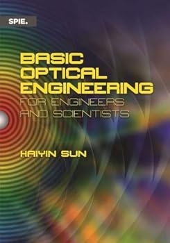 Paperback Basic Optical Engineering for Engineers and Scientists Book