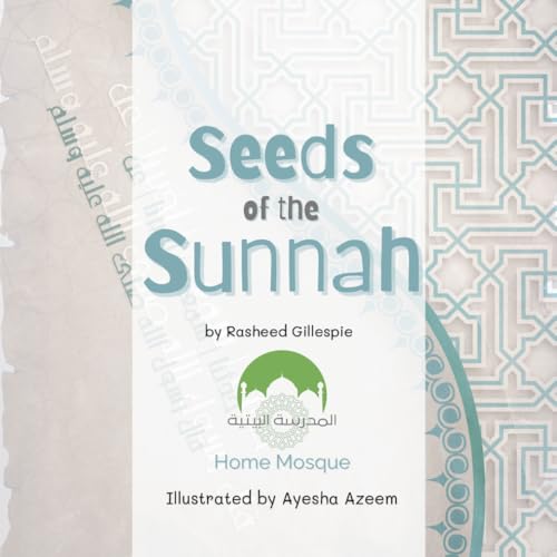 Seeds of the Sunnah (Seeds of Iman)