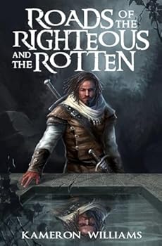 Paperback Roads of the Righteous and the Rotten Book