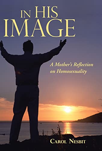 In His Image: A Mother's Reflection on Homosexuality