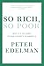 So Rich, So Poor: Why It's So Hard to End Poverty in America