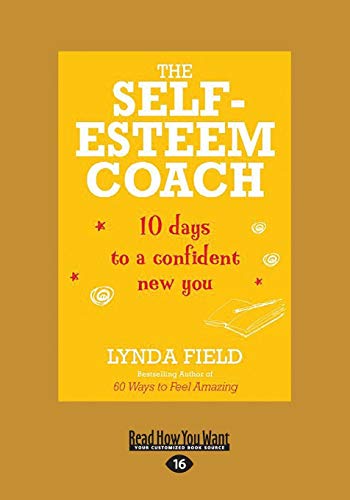 The Self-Esteem Coach: 10 Days to a Confident New You