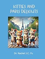 Kitties and Paris Delights B0DQQCZCLM Book Cover