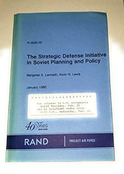 Paperback The Strategic Defense Initiative in Soviet Planning and Policy (Rand Report) Book