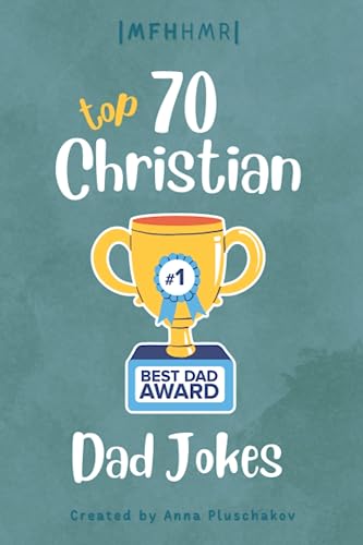 Top 70 Christian Dad Jokes