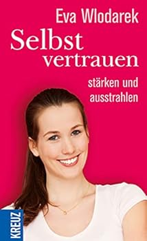 Paperback Selbstvertrauen stärken und ausstrahlen (German Edition) [German] Book