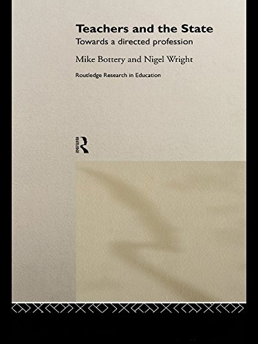 Teachers and the State: Towards a Directed Profession (Routledge Research in Education Book 3) (English Edition)