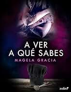 A ver a qué sabes (Erótica)