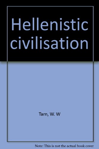 Hellenistic civilisation B0007I0SE8 Book Cover
