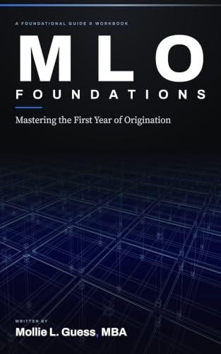 MLO Foundations: Mastering the First Year of Origination