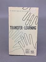 TRANSFER OF LEARNING:AN ENDURING PROBLEM IN PSYCHOLOGY:SELECTED READINGS B0000CLX9G Book Cover