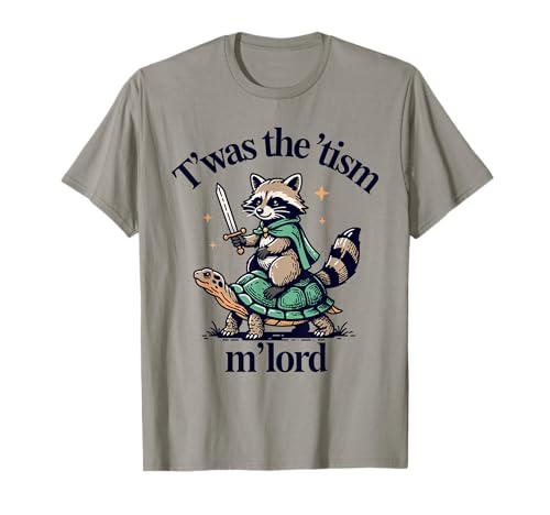 T'was The 'Tism M'lord Internet Meme Autism Humor Design T-Shirt