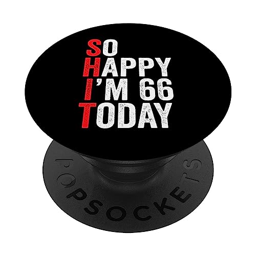 So Happy I'm 66 Today Funny 66th Birthday Chistes 66 Cumpleaños PopSockets PopGrip Intercambiable