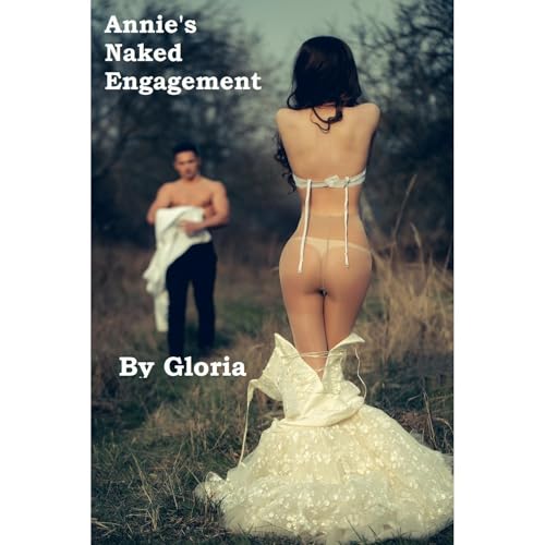 Annie's Naked Engagement Audiolibro Por Gloria arte de portada