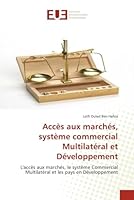 Acca]s Aux Marcha(c)S, Systa]me Commercial Multilata(c)Ral Et Da(c)Veloppement 6131501270 Book Cover