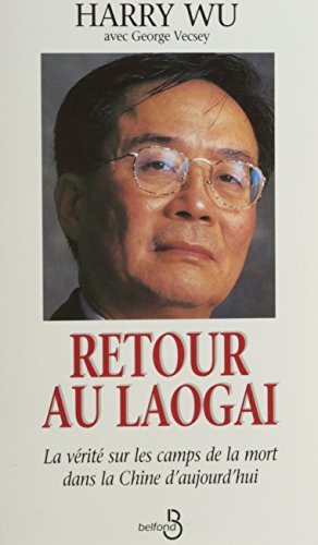 Retour au laogai. la verite sur les camps de la... [French] 2714434479 Book Cover