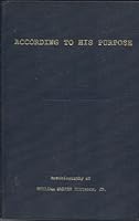 According to His Purpose B004EJW998 Book Cover
