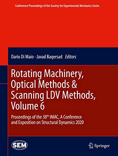 Buy Rotating Machinery, Optical Methods & Scanning LDV Methods, Volume 6 — BookShops.in