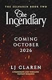 The Incendiary (The Selvaren, 2)
