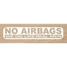 Desconocido No AirbaGS We Die Like Real Men Sticker 18 x 3.5 cm White