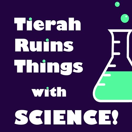 『Tierah Ruins Things With Science』のカバーアート