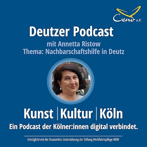 Deutzer Podcast - Nachbarschaftshilfe in Deutz