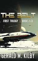 The Belt: The Complete Trilogy 1999328671 Book Cover