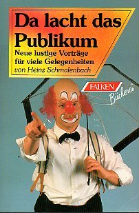 Amazon.co.jp: Da lacht das Publikum. Neue lustige Vortraege fuer viele ...