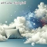  40 Calm Nightfall