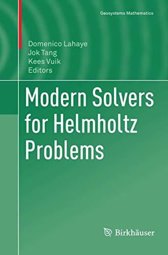 Modern Solvers for Helmholtz Problems (Geosystems Mathematics)