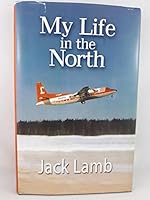 My Life in the North 097316820X Book Cover
