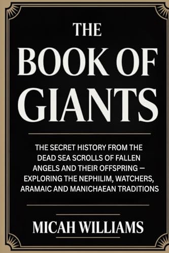 The Book of Giants: The Secret History from the Dead