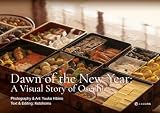  Dawn of the New Year:: A Visual Story of Osechi