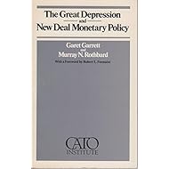 The Great Depression and New Deal Monetary Policy: Two Essays (Cato paper)