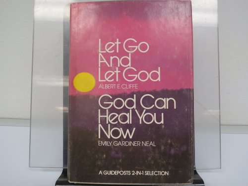 LET GO AND LET GOD/ GOD CAN HEAL YOU NOW B0013KD4WM Book Cover