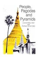 People, Pagodas and Pyramids 1517769353 Book Cover
