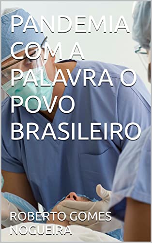 PANDEMIA COM A PALAVRA O POVO BRASILEIRO