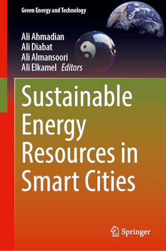Sustainable Energy Resources in Smart Cities (Green Energy and Technology)