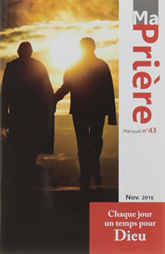 Ma Prière - n°43 Novembre 2016