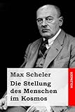 Die Stellung des Menschen im Kosmos