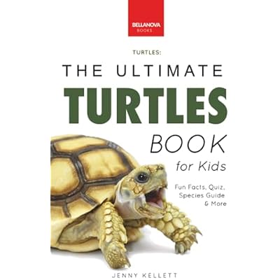 The Ultimate Turtles Book: Discover the Shelled World of Turtles & Tortoises