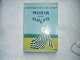 Morir en el golfo (Spanish Edition)