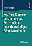 Recht auf Krankenbehandlung und Recht auf ein menschenwürdiges Existenzminimum