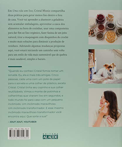 Uma Vida sem Lixo: Guia Para Reduzir o Desperdício na sua Casa e Simplificar a Vida