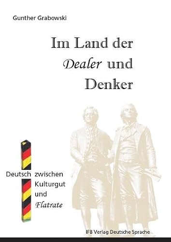 Preisvergleich Produktbild Im Land der Dealer und Denker: Deutsch zwischen Kulturgut und Flatrate