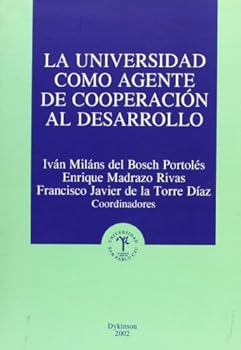 Paperback La Universidad como agente de cooperación al desarrollo (Spanish Edition) [Spanish] Book