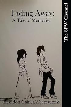 Paperback Fading Away: A Tale of Memories: Volume 1 Book
